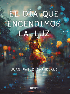 cover image of El día que encendimos la luz